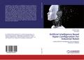 Artificial Intelligence Based Hyper Configuration For Industrial Robot