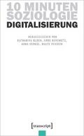 10 Minuten Soziologie: Digitalisierung