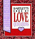 Bartlett’s Book of Love Quotations