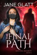 The Final Path (Sentinel Security, #5)