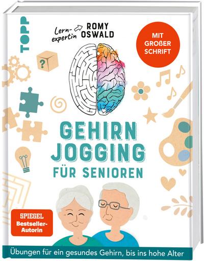 Gehirnjogging für Senioren. Übungen für ein ge...