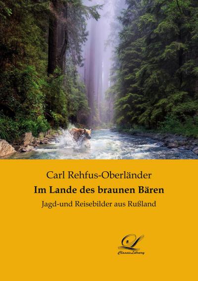 Im Lande des braunen Bären
