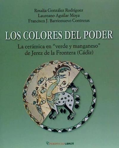 Barrionuevo Contreras, F: Colores del poder : la cerámica "v