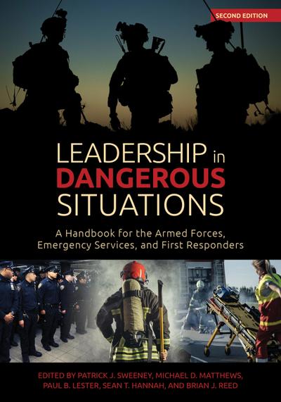 Leadership in Dangerous Situations, Second Edition