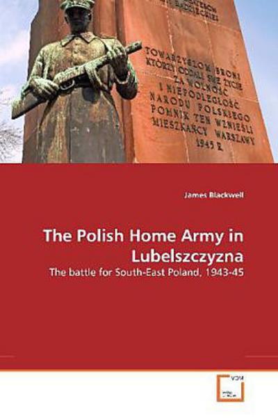 The Polish Home Army in Lubelszczyzna