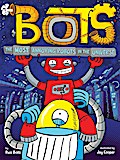 The Most Annoying Robots in the Universe