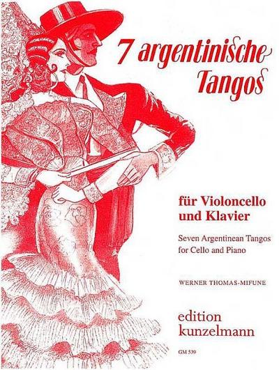 7 argentinische Tangosfür Violoncello und Klavier