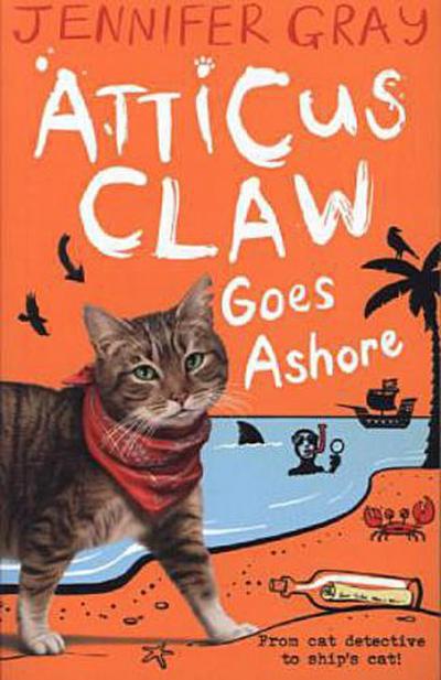 Atticus Claw Goes Ashore