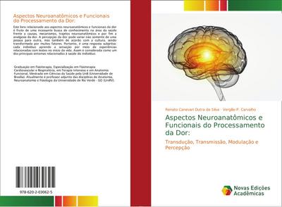 Aspectos Neuroanatômicos e Funcionais do Processamento da Dor: