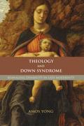 Theology and Down Syndrome
