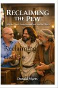 Reclaiming the Pew