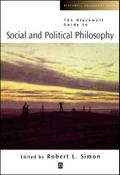 The Blackwell Guide to Social and Political Philosophy