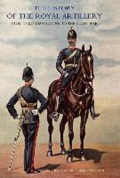 History of the Royal Artillery from the Indian Mutiny to the Great War