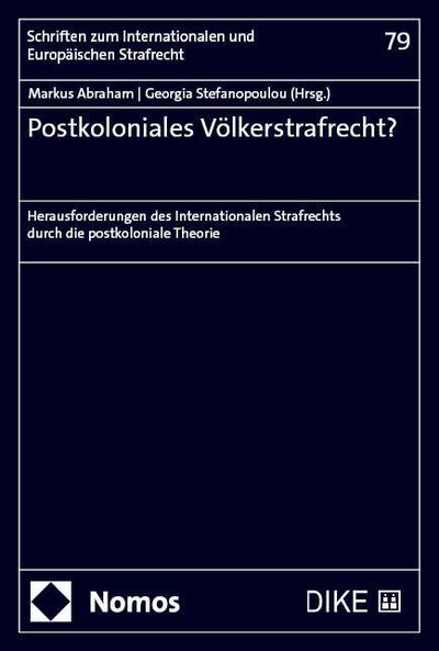 Postkoloniales Völkerstrafrecht?