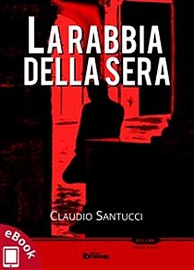 La rabbia della sera