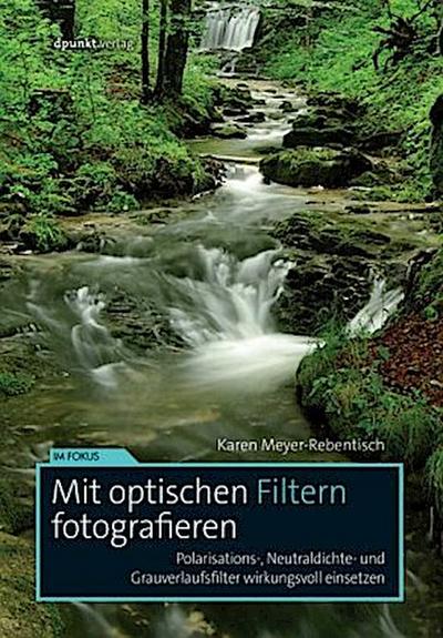 Mit optischen Filtern fotografieren
