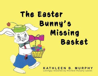 The Easter Bunny’s Missing Basket