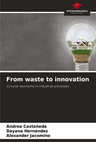From waste to innovation