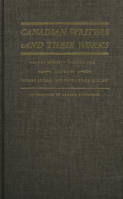 Canadian Writers and Their Works -- Poetry Series, Volume I