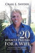 My 20 Miracle Prayers For a Wife