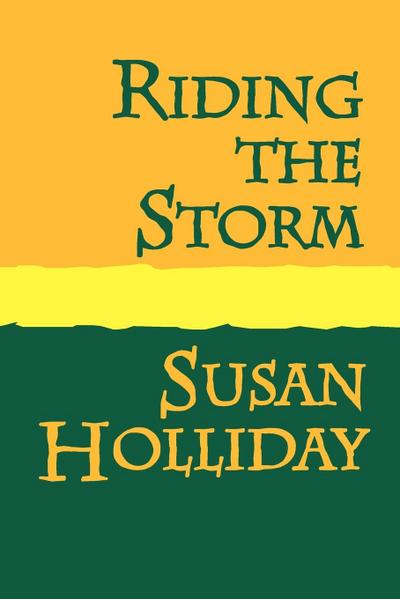 Holliday, S: Riding the Storm Large Print