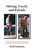 Fishing, Family and Friends
