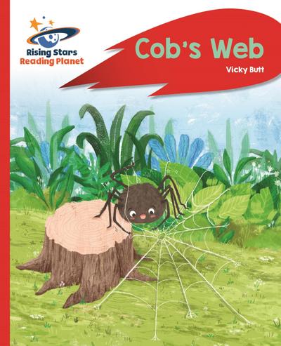 Reading Planet - Cob’s Web - Red A: Rocket Phonics