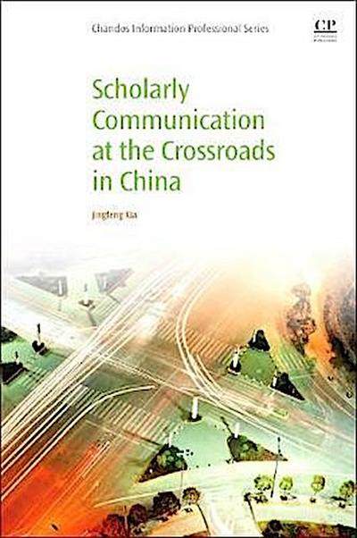 Xia, D: Scholarly Communication at the Crossroads in China
