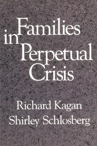 Families in Perpetual Crisis
