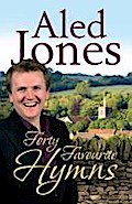 Aled Jones’ Forty Favourite Hymns