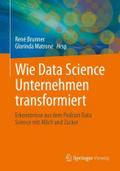 Wie Data Science Unternehmen transformiert