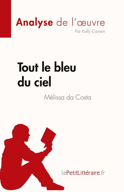 Tout le bleu du ciel de Mélissa da Costa (Analyse de l’¿uvre)