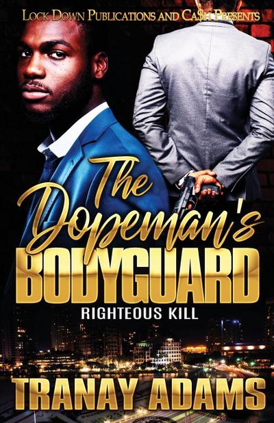 The Dopeman’s Bodyguard