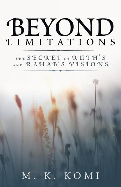 Beyond Limitations