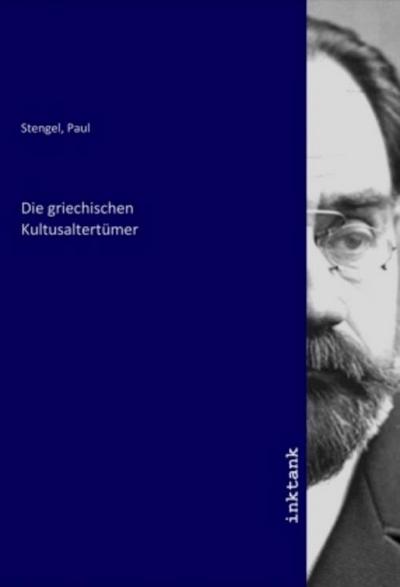 Die griechischen Kultusaltertümer