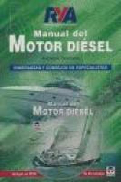 Manual del motor diésel : enseñanzas y consejos de especialistas - Andrew Simpson
