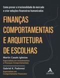 Finanças comportamentais e arquitetura de escolhas