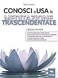 Conosci e usa la Meditazione Trascendentale