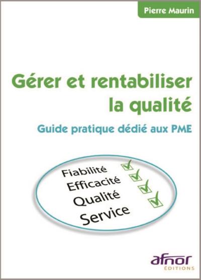 Gérer et rentabiliser la qualité