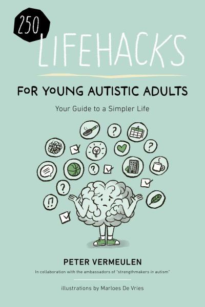250 Lifehacks for Young Autistic Adults