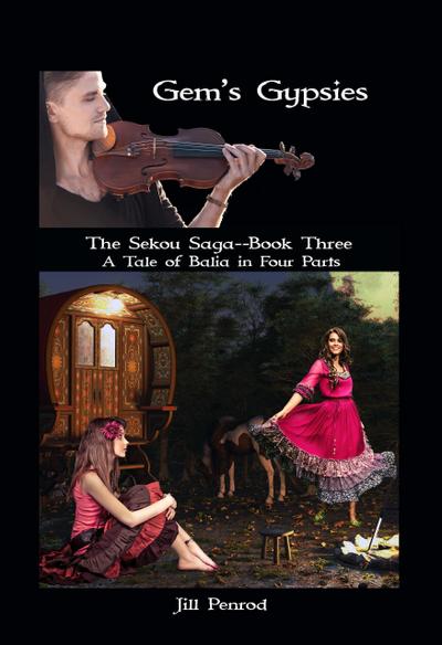 Gem’s Gypsies (The Sekou Saga: A Tale of Balia in Four Parts, #3)