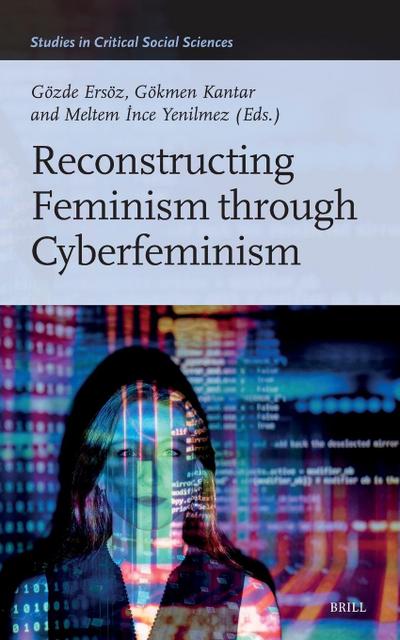 Reconstructing Feminism through Cyberfeminism