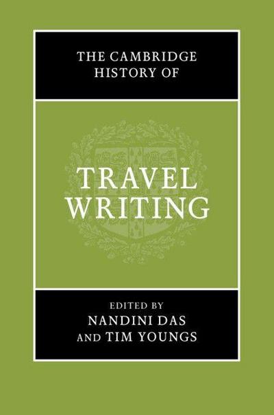 The Cambridge History of Travel Writing