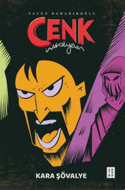 Cenk Hikayeleri;Kara Sövalye