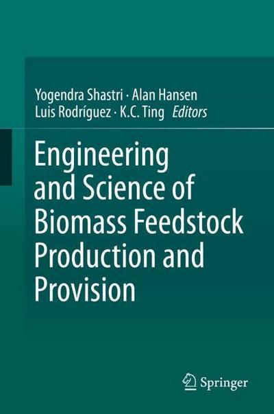 Engineering and Science of Biomass Feedstock Production
