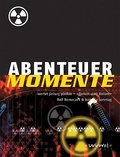 Abenteuer Momente