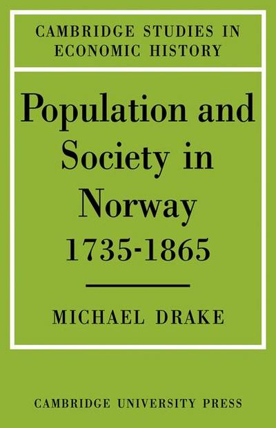 Population and Society in Norway 1735 1865