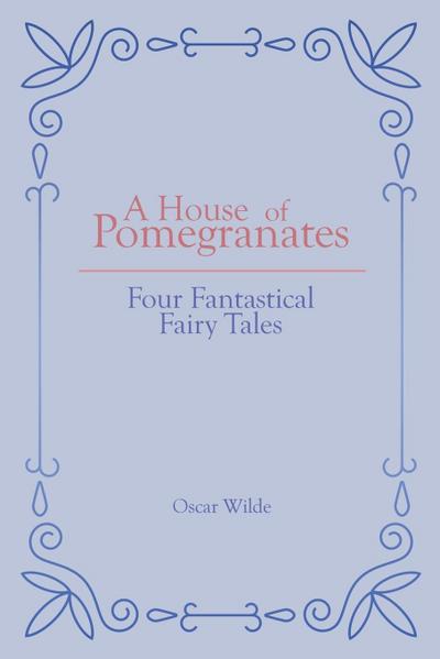 A House of Pomegranates
