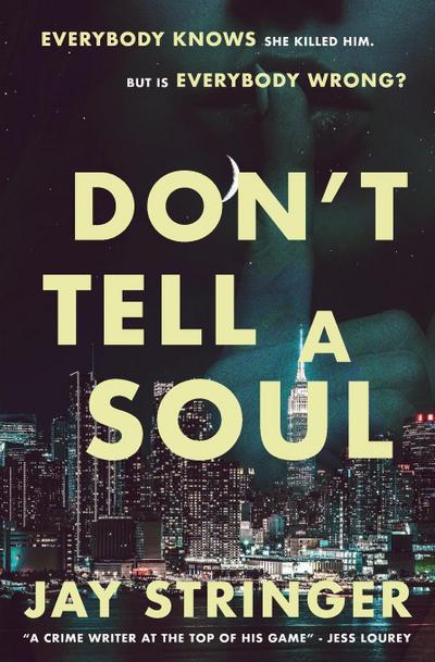 Don’t Tell A Soul