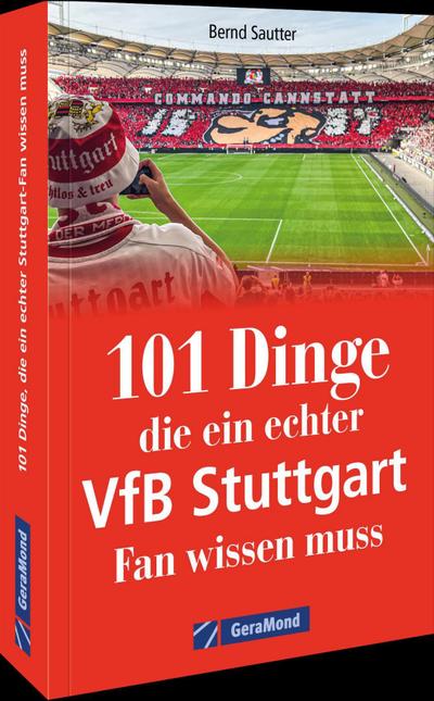 101 Dinge, die ein echter VfB Stuttgart Fan wissen muss